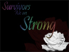 'Survivors, we are strong' wallpaper
